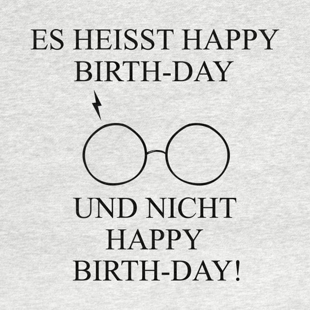 Es Heisst Happy Birth-day and nitch happy birth-day! by HugsBubble